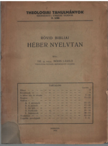 Dr. M�dis L�szl�  (szerk.) - R�vid bibliai h�ber nyelvtan