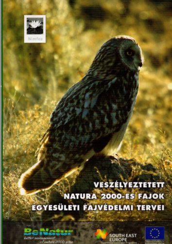 Sallai R. Benedek  (szerk.) - Vesz�lyeztetett Natura 2000-es fajok egyes�leti fajv�delmi tervei