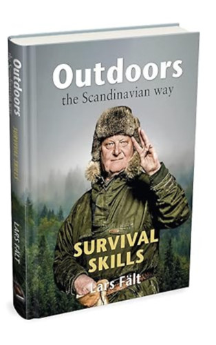 Lars F�lt - Outdoors the Scandinavian Way - Survival Skills
