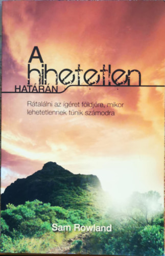 Sam Rowland - A hihetetlen hatrn