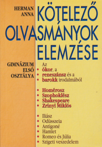 Herman Anna - Ktelez olvasmnyok elemzse 1. Gimnzium els osztlya  (kor, renesznsz, barokk)