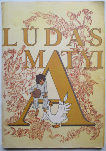 Dargay Attila - L�das Matyi (k�pesk�nyv)