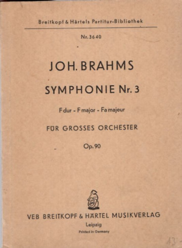 Joh. Brahms Symphonie Nr.3. F dur-F major-Fa Majeur f�r Gorsses orchester Op.90