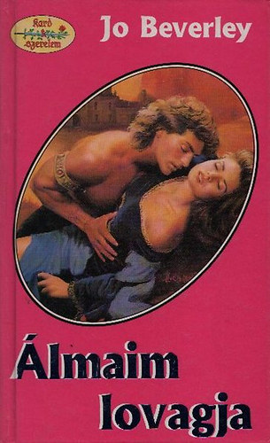 Jo Beverley - lmaim lovagja (Kard s szerelem)
