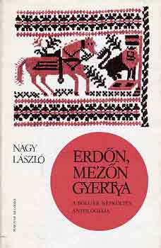 Nagy László (szerk.) - Erdőn, mezőn gyertya