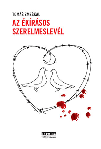 Tom� Zme�kal - Az �k�r�sos szerelmeslev�l