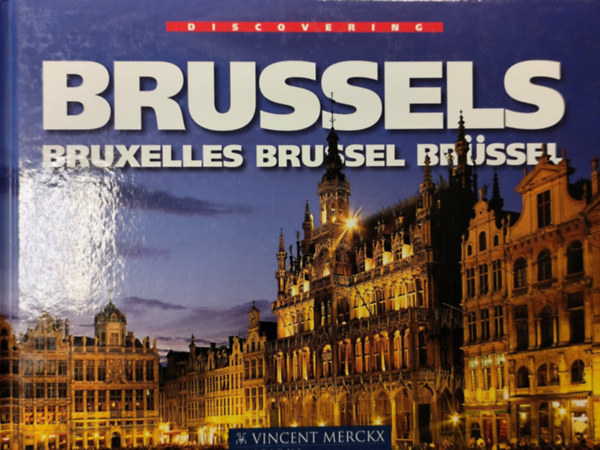 Georges-Henri Dumont - Discovering Brussels/Bruxelles/Brussel/Br�ssel