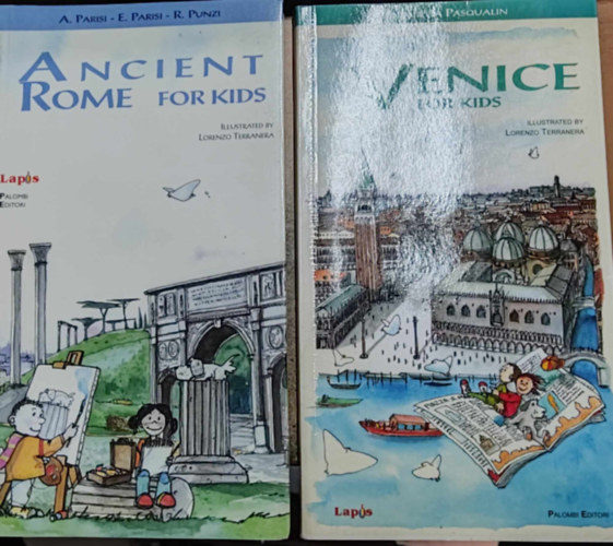 Anna Parisi, Elisabetta Parisi, Rosaria Punzi, Lorenzo Terranera  Elisabetta Pasqualin (illus.) - Ancient Rome for Kids + Venice for Kids (2 ktet)(Palombi Editori)
