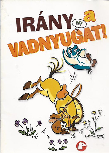 Sylviane Gangloff - Ir�ny a vadnyugat!