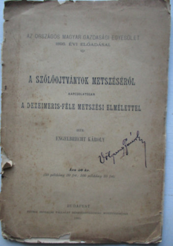 Engelbrecht K�roly - A sz�l�ojtv�nyok mets�s�r�l kapcsolatosan a Dezemeris-f�le metsz�si elm�lettel