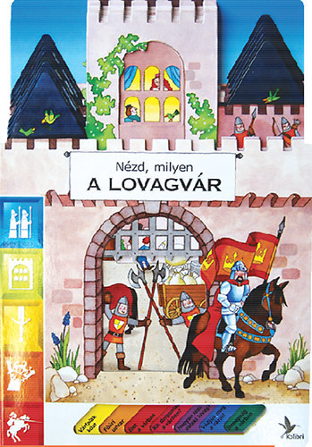 Giovanna Mantegazza - Nézd, milyen a lovagvár