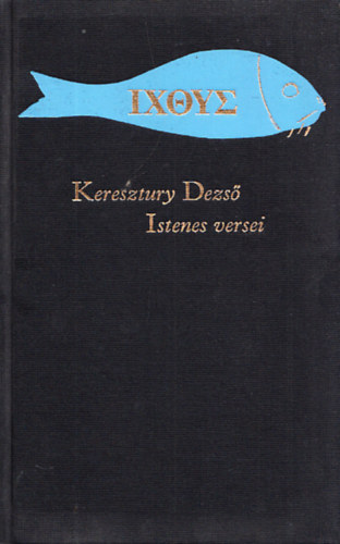 Keresztury Dezső - Valaki tenyerén (Keresztury Dezső istenes versei) (számozott)