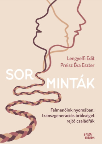 Preisz Éva Eszter Lengyelfi Edit - Sorsminták
