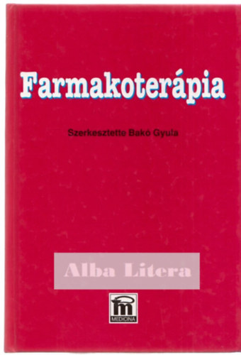 Bak Gyula  (szerk.) - Farmakoterpia