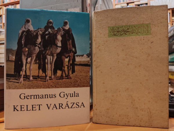 Germanus Gyula - Kelet var�zsa + Allah Akbar! (2 db)