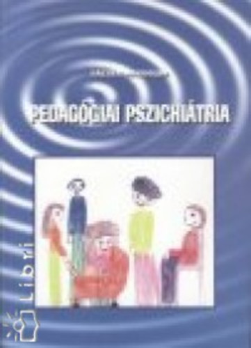 G�cser Magdolna - Pedag�giai pszichi�tria