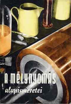 Dr. T�lgyesi B�la - A m�lynyom�s alapismeretei