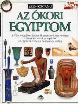 George Hart - Az ókori Egyiptom (Szemtanú)