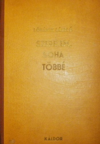 Lrnth Lszl - Szerelem, soha tbb
