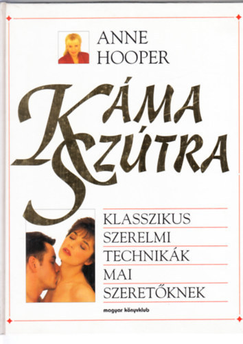 Anne Hooper - Káma Szútra - Klasszikus szerelmi technikák
