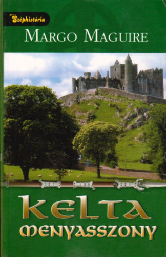 Margo Maguire - Kelta menyasszony