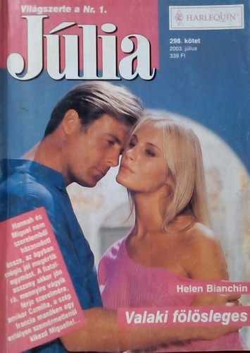 Helen Bianchin - J�lia 298. k�tet Valaki f�l�sleges