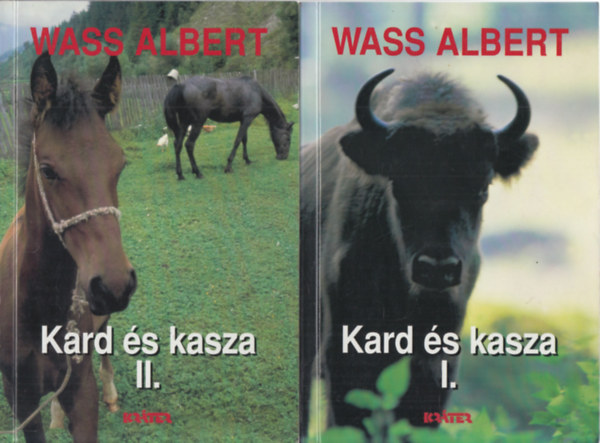 Wass Albert - Kard és kasza I-II. kötet