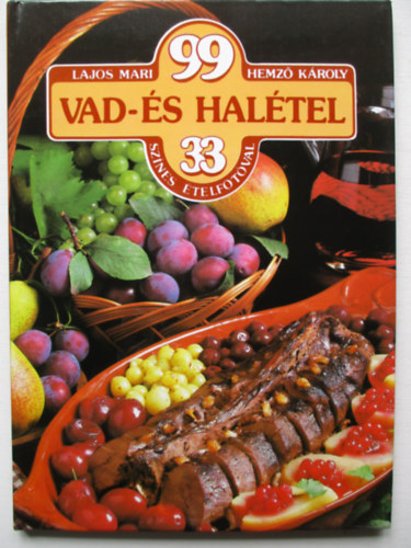 Lajos Mari-Hemz Kroly - 99 vad- s haltel 33 sznes telfotval