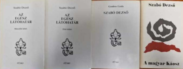Gombos Gyula Szab Dezs - 3 db Szab Dezs knyv:Az egsz lthatr I-II,A magyar Kosz,Szab Dezs