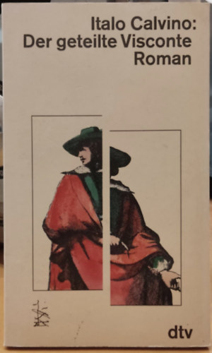 Italo Calvino - Der geteilte Visconte