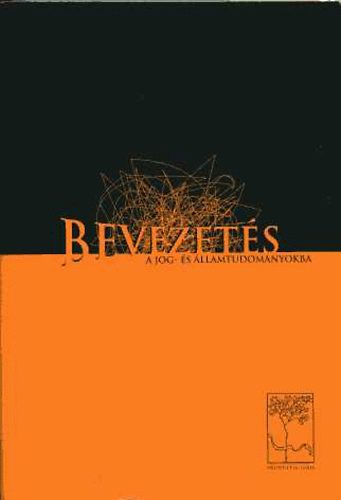 Szab Mikls  (szerk.) - Bevezets a jog- s llamtudomnyokba