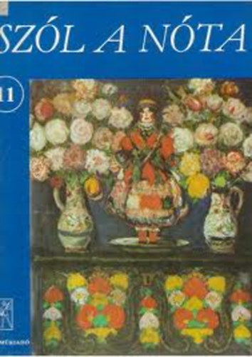 Halkovics- Solymosi- V�rhelyi  (v�l.) - Sz�l a n�ta 11. - 57 magyar n�ta