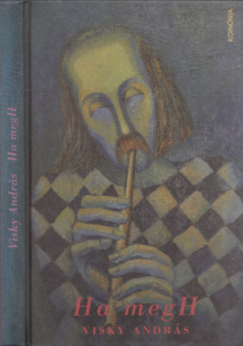 Visky Andr�s - Ha megH