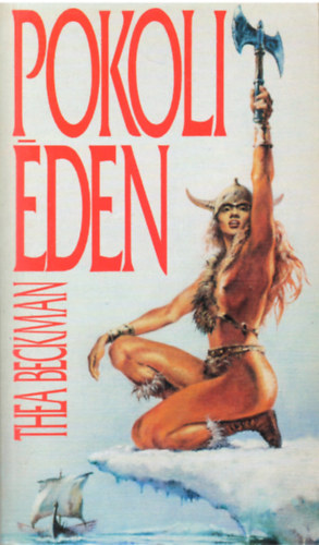 Thea Beckman - Pokoli éden