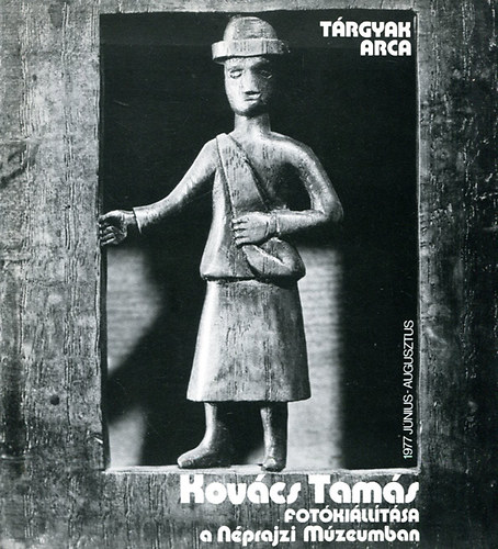 T�rgyak arca - Kov�cs Tam�s fot�ki�ll�t�sa