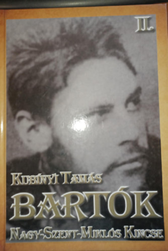 Kubínyi Tamás - Bartók II. Nagy-Szent-Miklós kincse