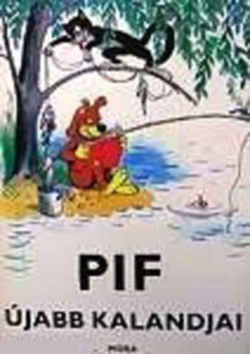 Veress Miklós - Pif újabb kalandjai