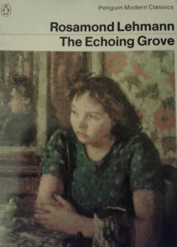 Rosamond Lehmann - The Echoing Grove