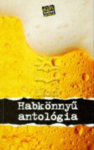 Habkönnyű antológia