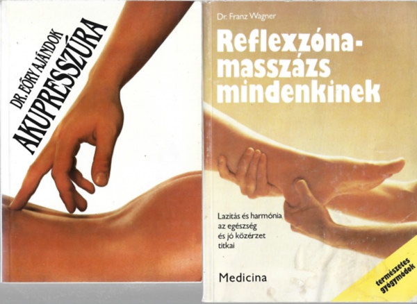 2 db knyv, Dr. Ery Ajndok: Akupresszra, Dr. Franz Wagner: Reflexznamasszzs mindenkinek