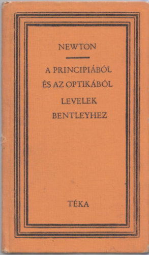 Isaac Newton - A principibl s az optikbl / Levelek Richard Bentleyhez