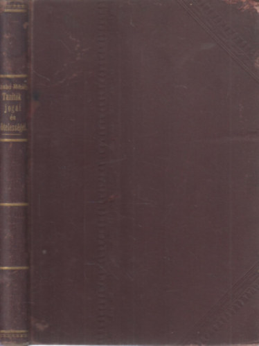 Dr. Szab� Mih�ly - Tan�t�k (tan�t�n�k) jogai �s k�teless�gei