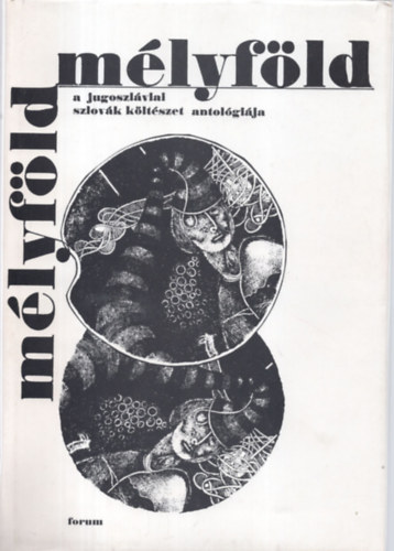 Mélyföld - A jugoszláviai szlovák költészet antológiája