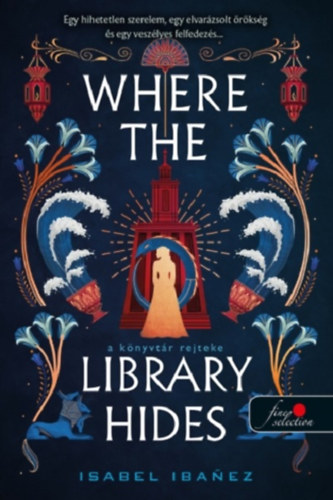 Isabel Ibanez - Where the Library Hides - A k�nyvt�r rejteke