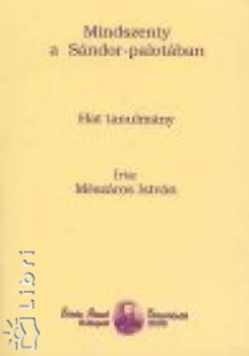 Mészáros István - Mindszenty a Sándor-palotában