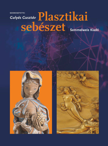 Prof. Dr. Guly�s Guszt�v - Plasztikai seb�szet