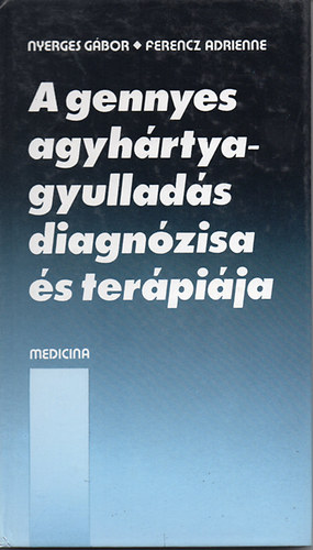 A gennyes agyh�rtyagyullad�s diagn�zisa �s ter�pi�ja