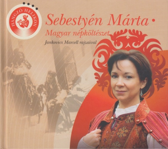 Sebestyén Márta - Magyar népköltészet (CD nélkül)