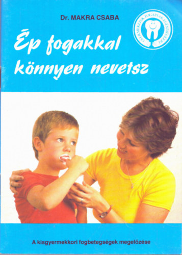 Dr. Makra Csaba - p fogakkal knnyen nevetsz