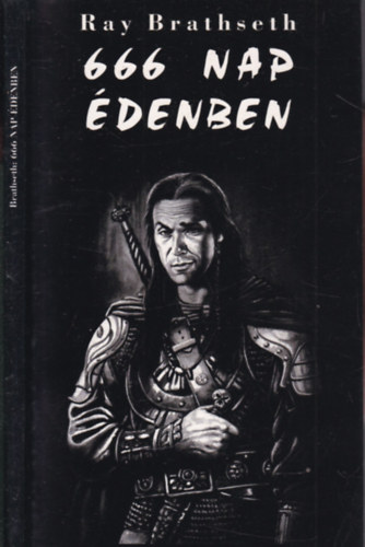 Ray Brathseth - 666 nap édenben